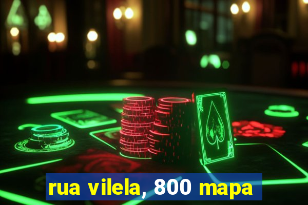 rua vilela, 800 mapa